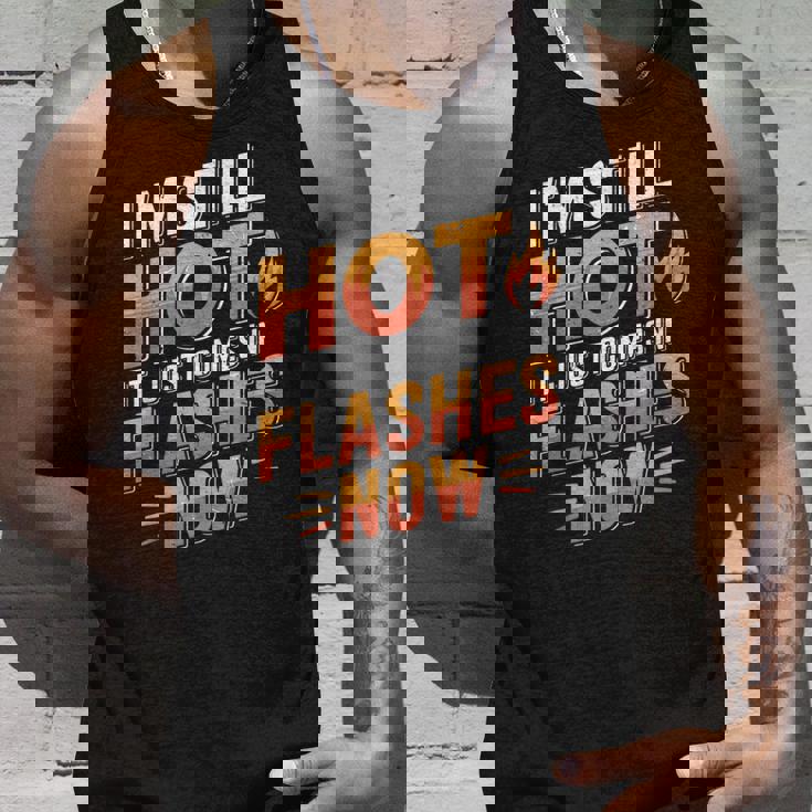 I'mtill Hot It Just Comes In Flashes Now タンクトップ 彼への贈り物