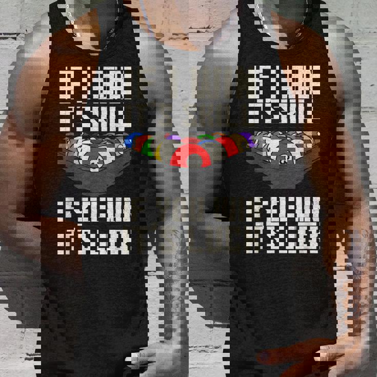 If I Win It'skill If You Win It's Luck プールプレーヤー プール ビリヤード タンクトップ 彼への贈り物