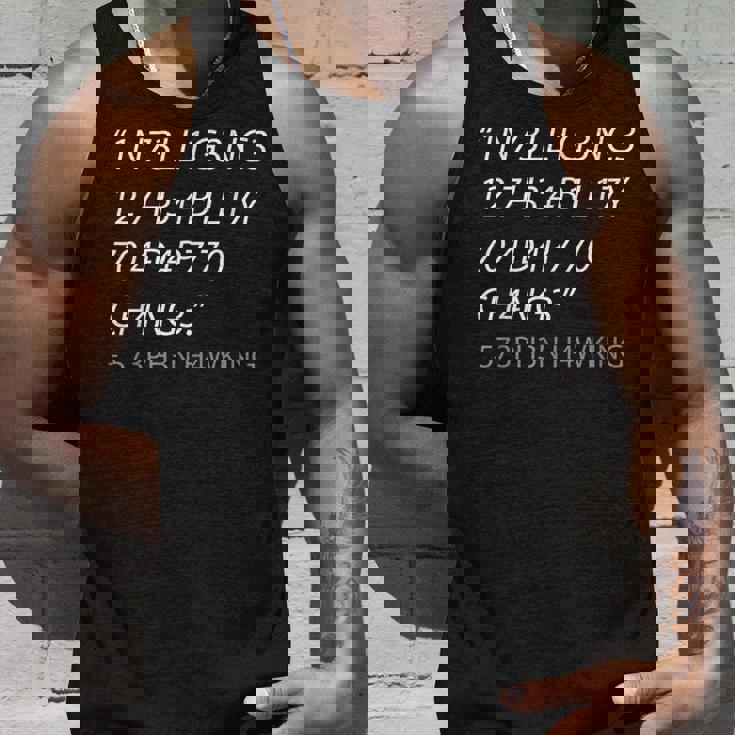 Intelligence Is The Ability To Adapt To Change タンクトップ 彼への贈り物