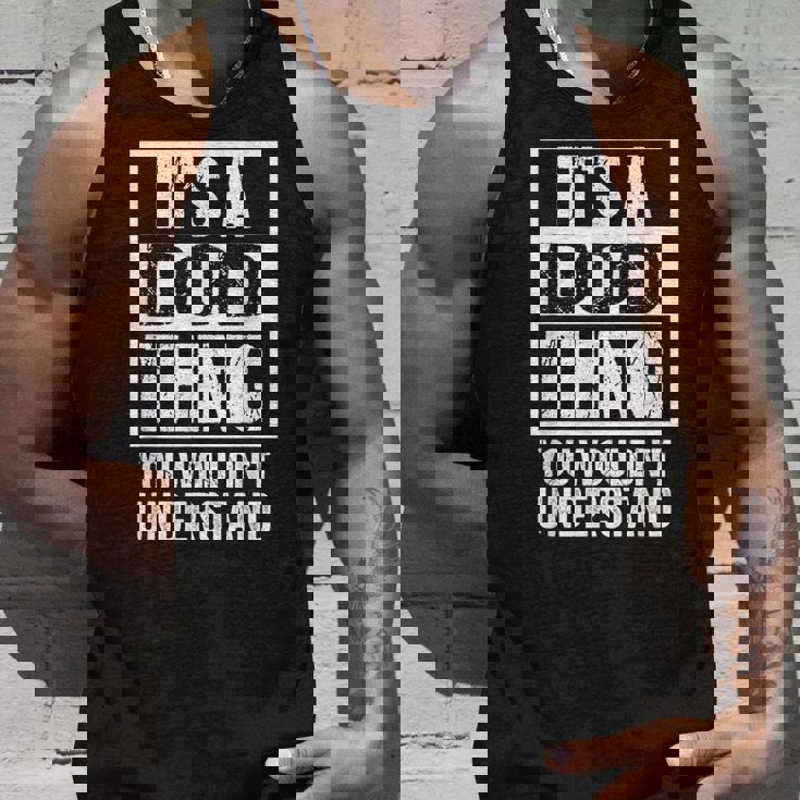 It's A Dod Thing You Wouldn't Understand First Name Nickname タンクトップ 彼への贈り物