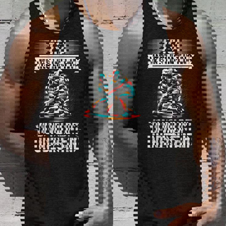 It's A Wrestling Thing You Wouldn't Understanding Fighter タンクトップ 彼への贈り物
