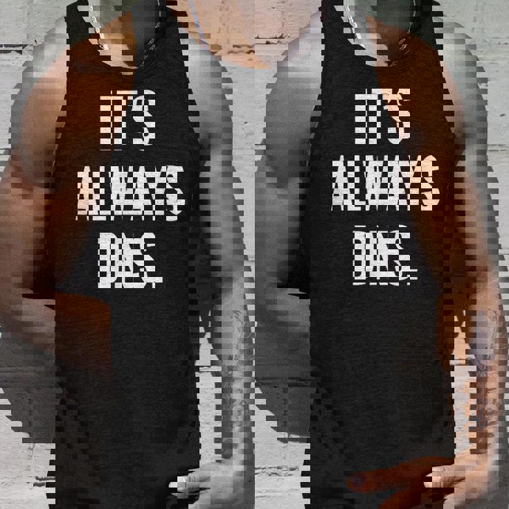 It's Always Dns It 管理者とコンピュータシステム タンクトップ 彼への贈り物