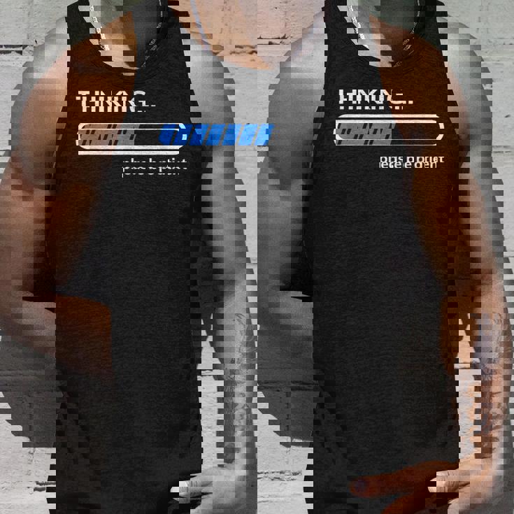 Thinking Please Be Patient 面白い皮肉tシャツ タンクトップ 彼への贈り物
