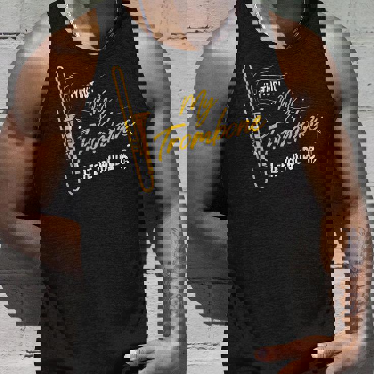 Trombone Without My Trombone Life Would B フラットトロンボーン タンクトップ 彼への贈り物