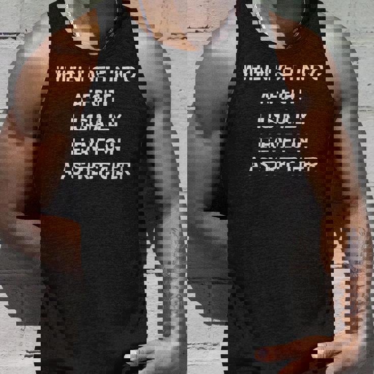 When I Get Into A Fight I Leave On Atretchcher タンクトップ 彼への贈り物