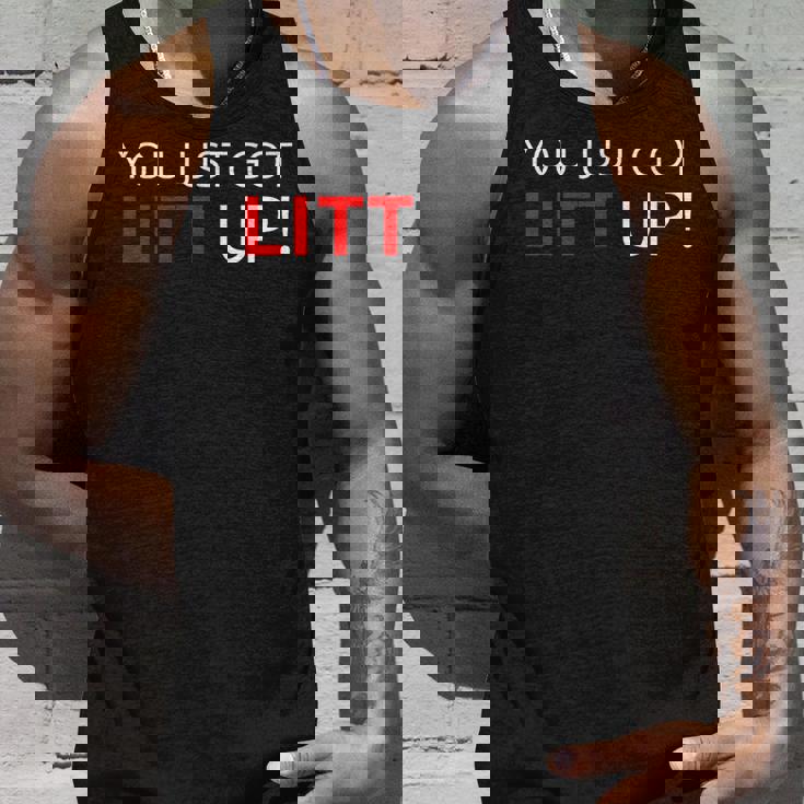 You Just Got Litt Up クールtシャツ タンクトップ 彼への贈り物