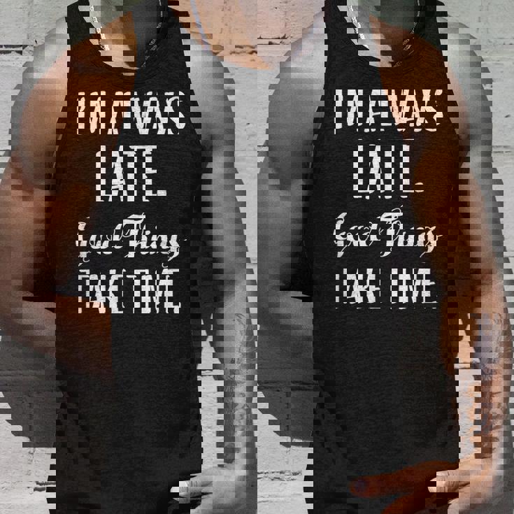 いつも遅刻するよいいことには時間がかかる タンクトップ 彼への贈り物