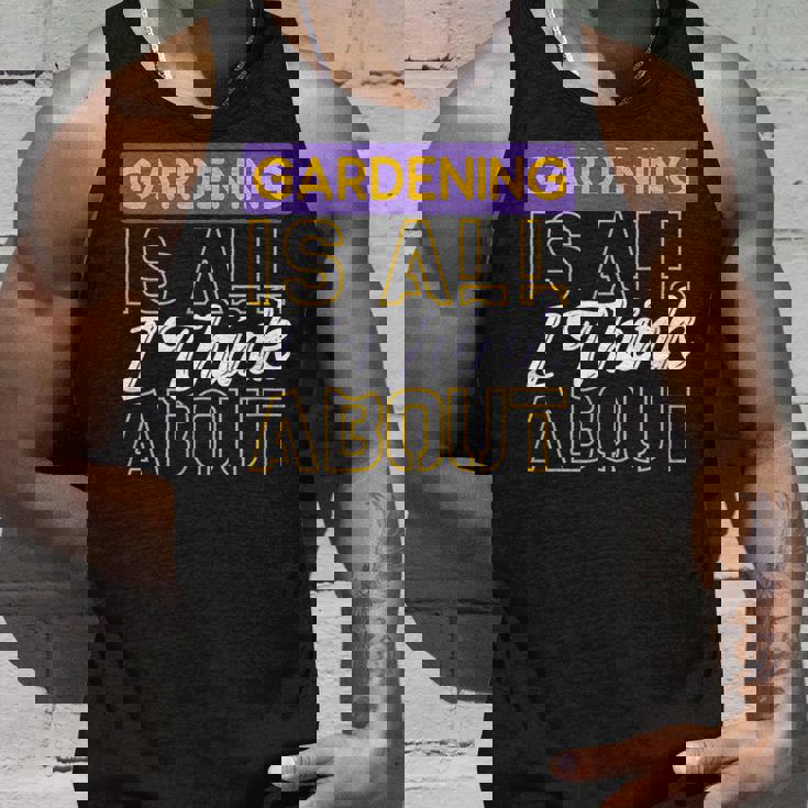 ガーデニングは私が考えるすべてです タンクトップ 彼への贈り物