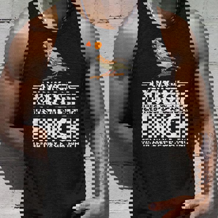 フィンチになれない限り、自分らしくいてください 面白いキンカチョウ タンクトップ 彼への贈り物