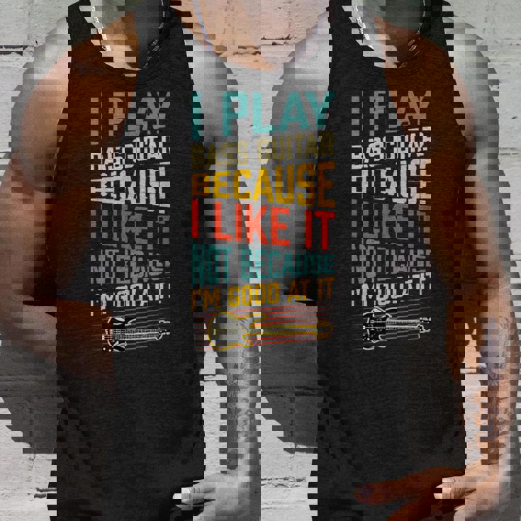 ベースギター Because I Like It Not Because I'm Good At It タンクトップ 彼への贈り物