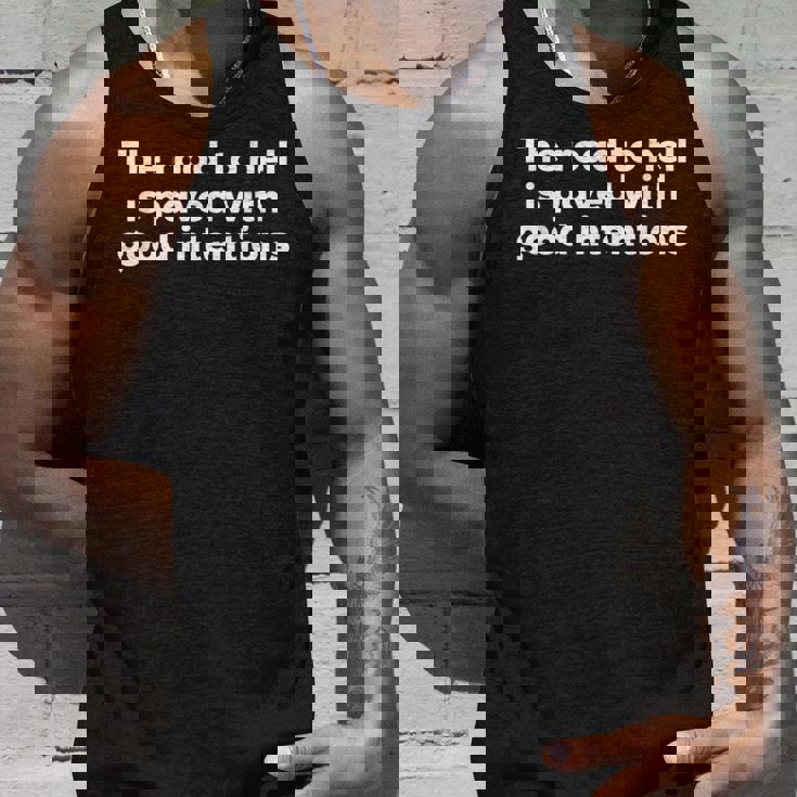 地獄への道は善意で舗装されている タンクトップ 彼への贈り物