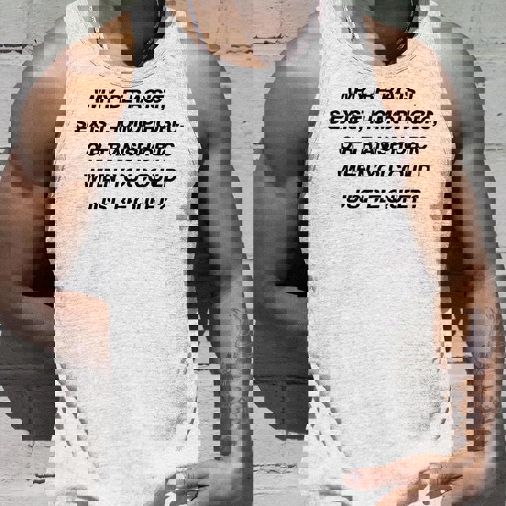 Why Be Racistexist Homophobic I Just Be Quiet Diversity タンクトップ 彼への贈り物