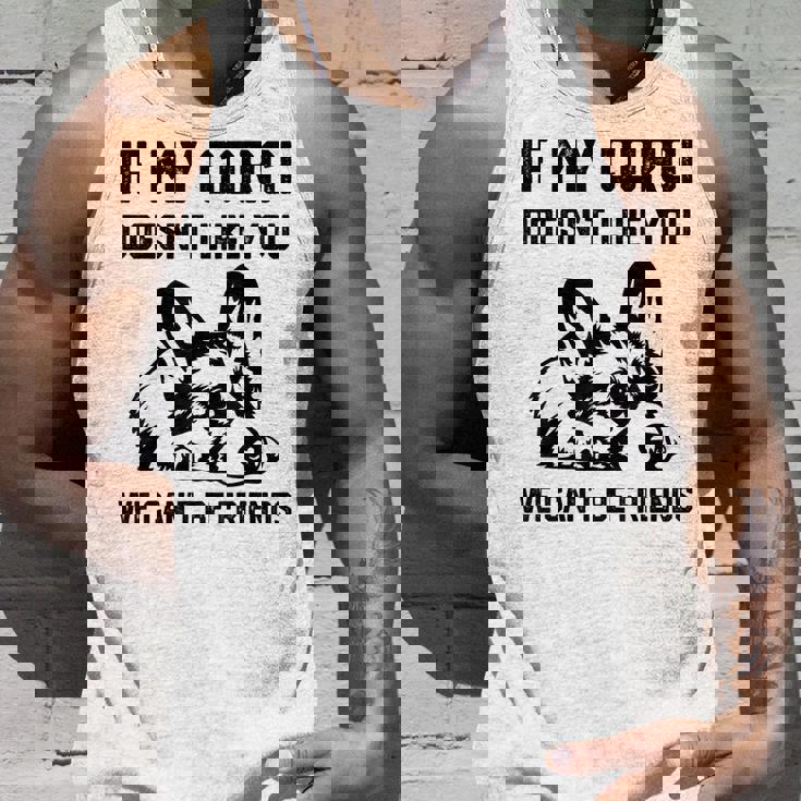 コーギー犬、私のコーギーがあなたを気に入らなければ、私たちはできません タンクトップ 彼への贈り物