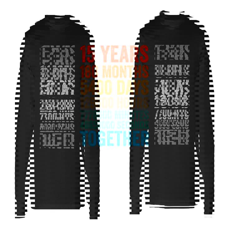 15年目の記念日 彼 彼女 カップル 15回目の結婚 長袖Tシャツ