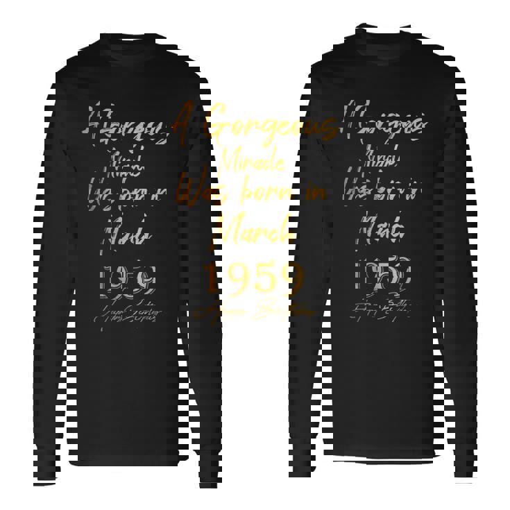 1959年3月に誕生したゴージャスな奇跡 ハッピーバースデー 長袖Tシャツ