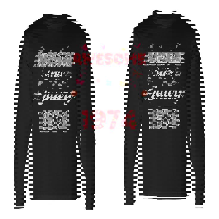 1974年1月から素晴らしい花、1974年1月の誕生日。 長袖Tシャツ