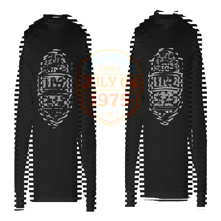 1975年7月4日以来、伝説的。素晴らしい誕生日パーティーレトロ。 長袖Tシャツ