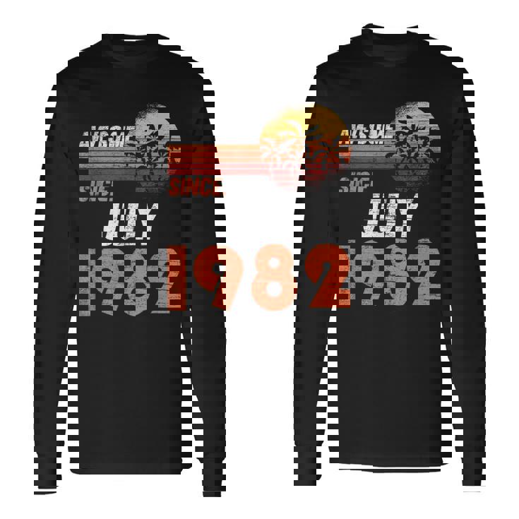 1982年7月から素晴らしい。男女の誕生日。 長袖Tシャツ