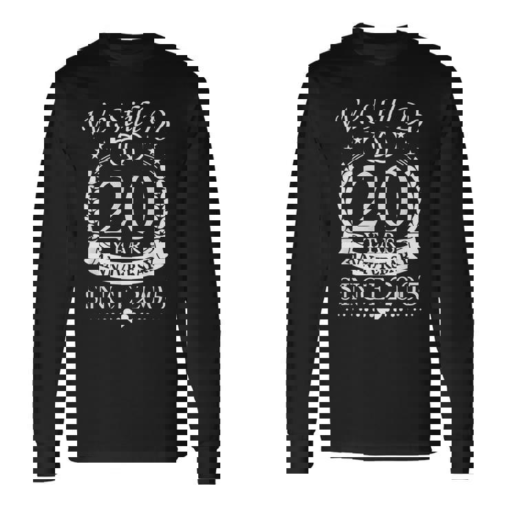 2005年結婚20周年から20年を続けています。 長袖Tシャツ