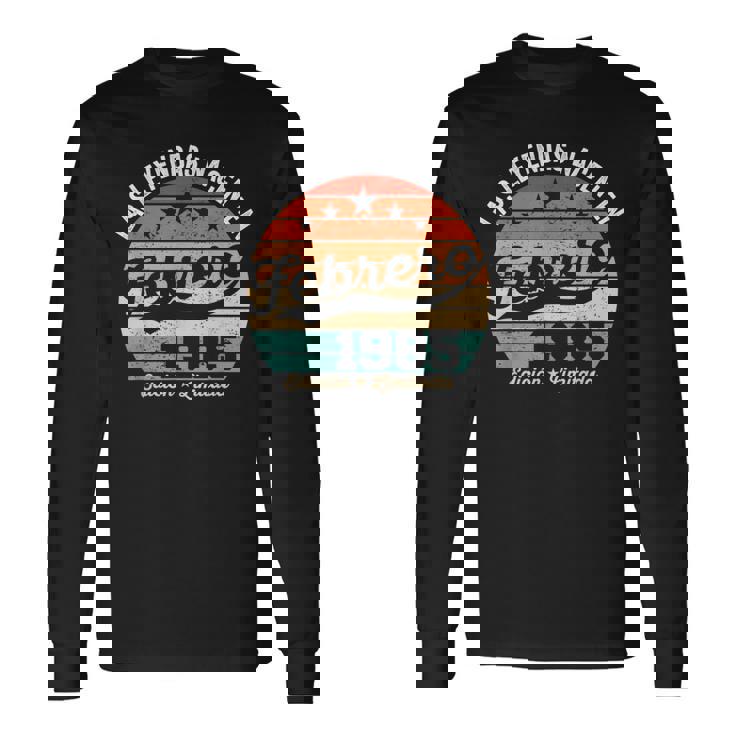 40 Años Cumpleaños Las Leyendas Nacen En Febrero De 1985 Camiseta de manga larga