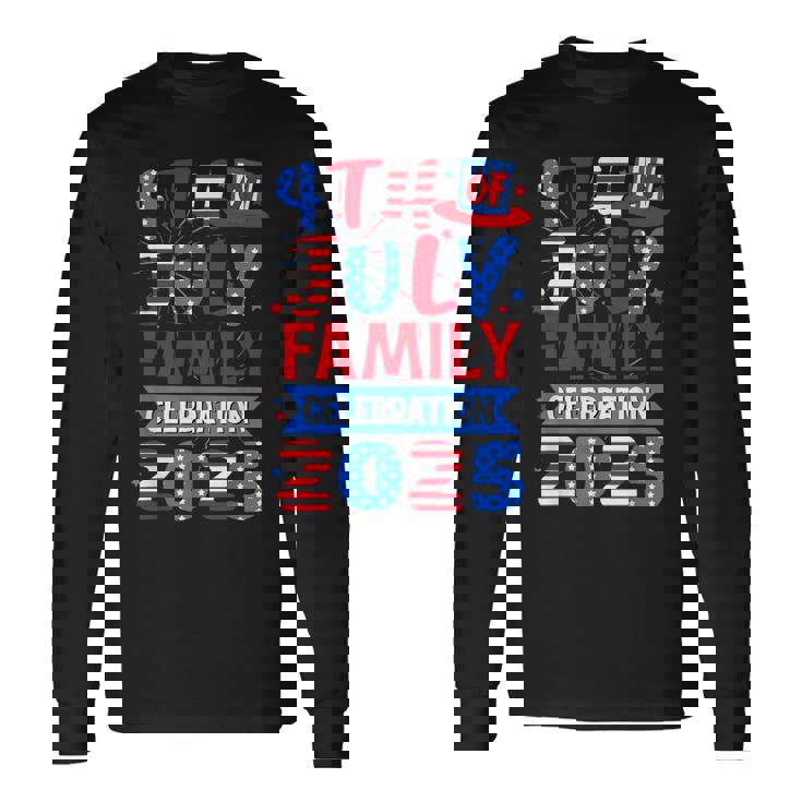 4Th Of July 2025 Family Celebration Matching Group Long Sleeve T-Shirt