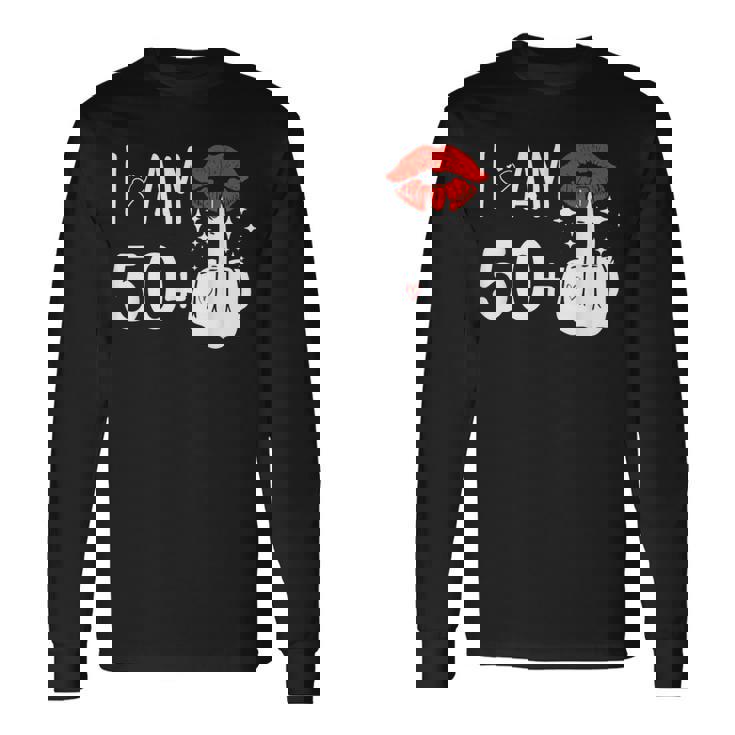 I Am 50 Plus 1 中指 51歳の誕生日 面白い 長袖Tシャツ