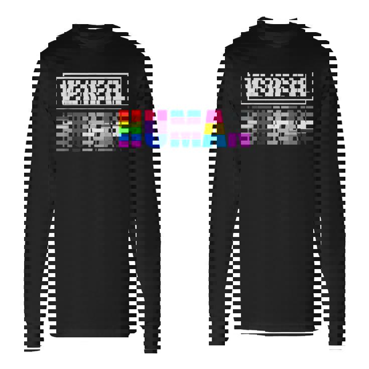 Bandera Arcoíris Todosomos Humanos Lgbt Orgullo Gay Camiseta de manga larga