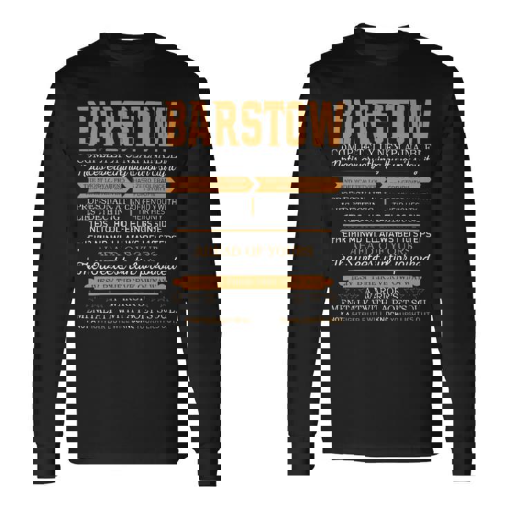 Barstow Completely Unexplainable Notices Everything But Won’T Say It Name Long Sleeve T-Shirt