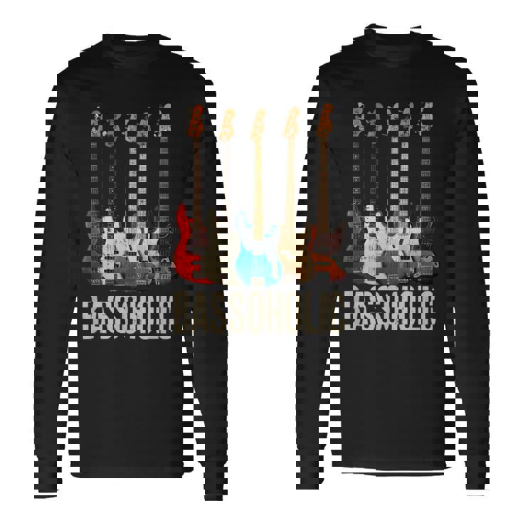 Bassoholic ベースギタープレーヤーのベーシストのコレクターのためのギフトbass 長袖Tシャツ