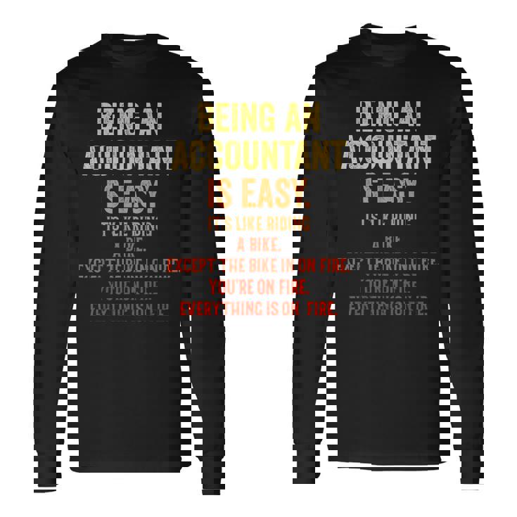 Being An Accountant Is Easy Accounting Cpaグラフィック 長袖Tシャツ