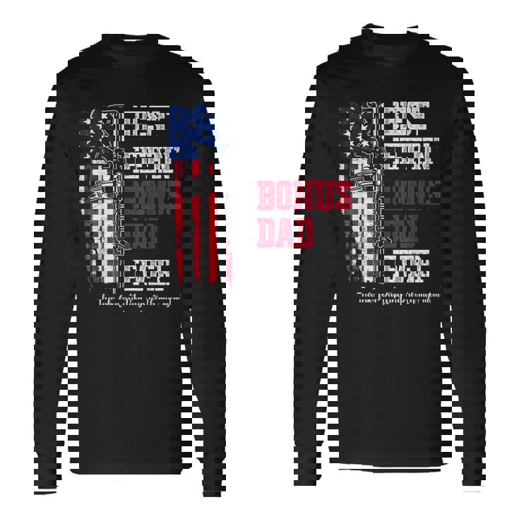 Best Effin' Bonus Dad Ever On Back Long Sleeve T-Shirt