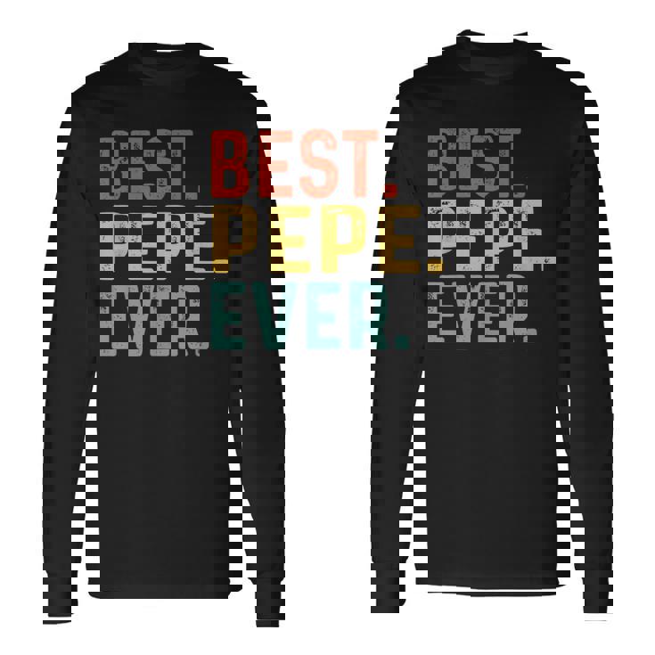 Best Pepe Ever レトロヴィンテージ ペペペへのユニークなギフト 長袖Tシャツ ギフトのアイデア