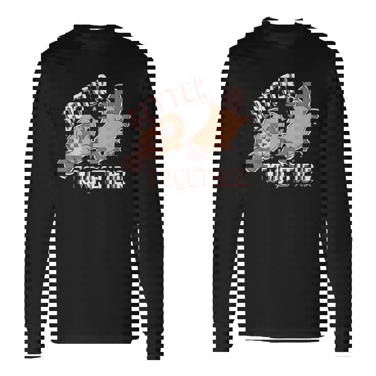 Better Together バレンタインデー カモノハシ カップル ラブ ハッピー 長袖Tシャツ