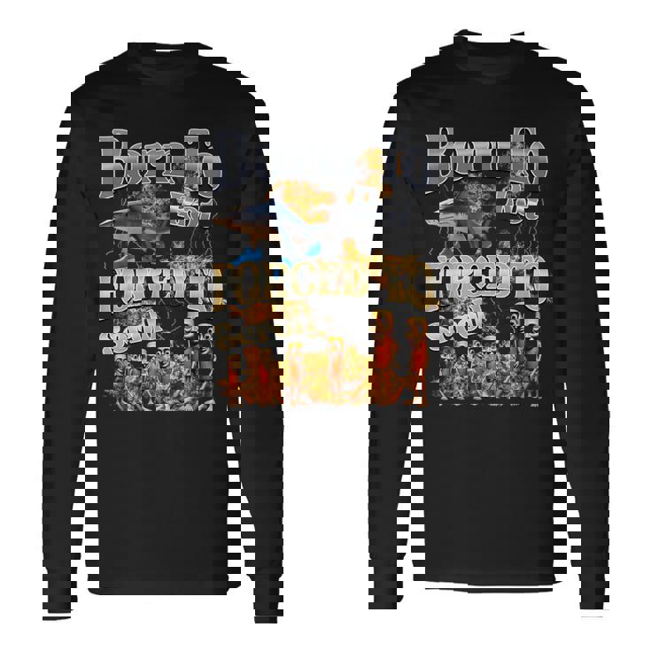 Born To Rot 強制スクロールされた面白いイタリアンブレインロットミーム 長袖Tシャツ