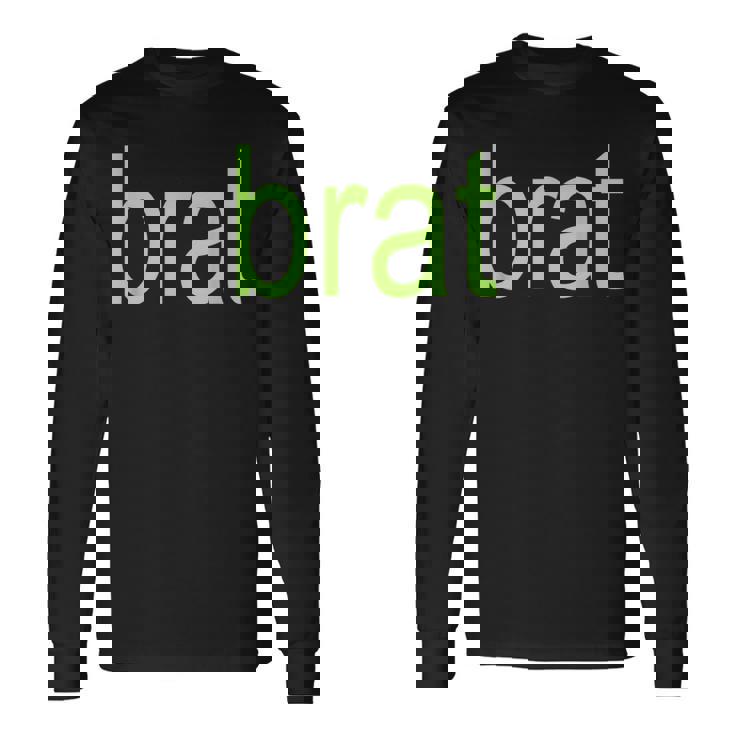 Brat 特大サイズ オールカラー ブラック ホワイト グリーン シャルトリューズ ギフト 長袖Tシャツ