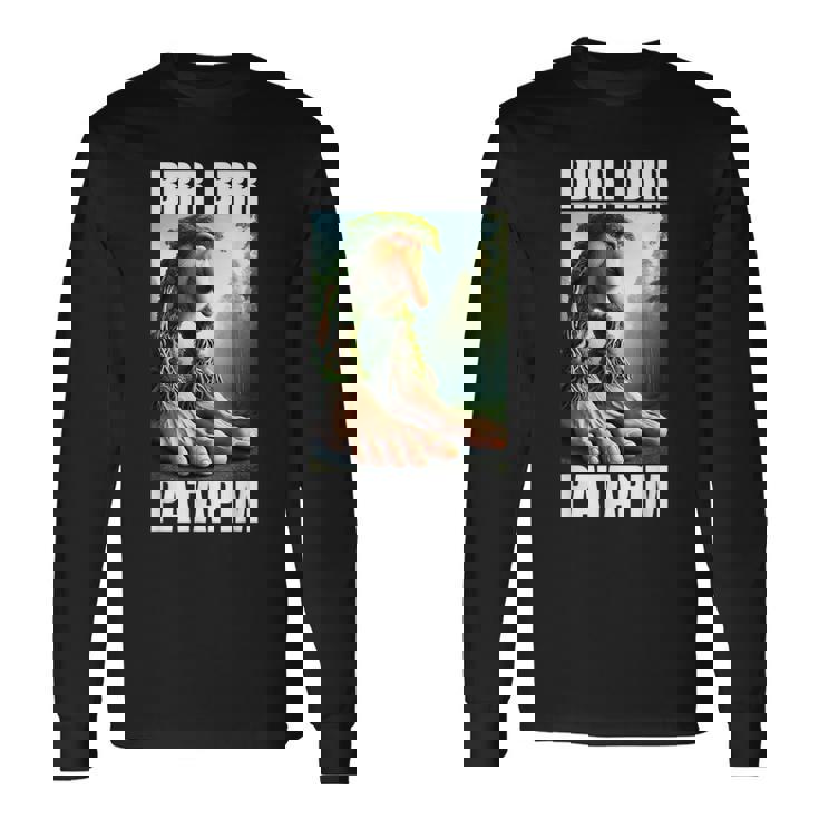 Brr Brr Patapim イタリアンブレインロットミーム 長袖Tシャツ