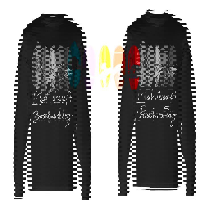 I Can't I Have Aurfboard Meetingurfing ファニーサーファーtシャツ 長袖Tシャツ