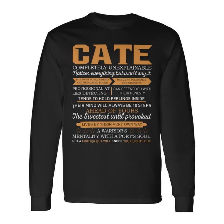 Cate Completely Unexplainable Notices Everything But Won’T Say It Name Long Sleeve T-Shirt