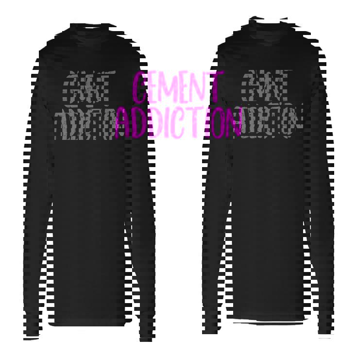 Cement Addiction 長袖Tシャツ