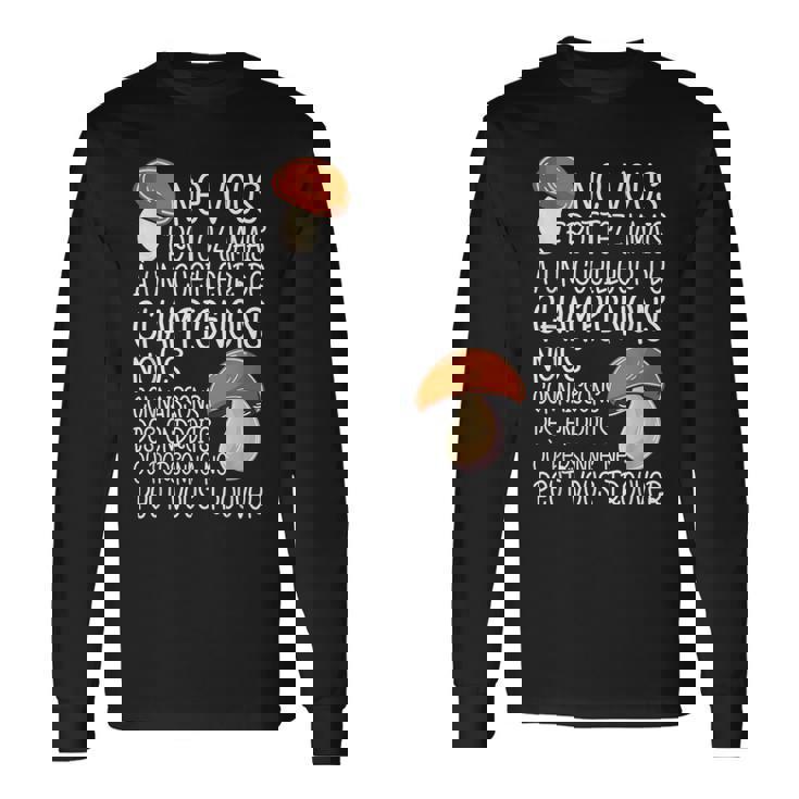 Cèpes Chasseur De Champignon Un Cueilleur De Champignons T-shirt à manches longues