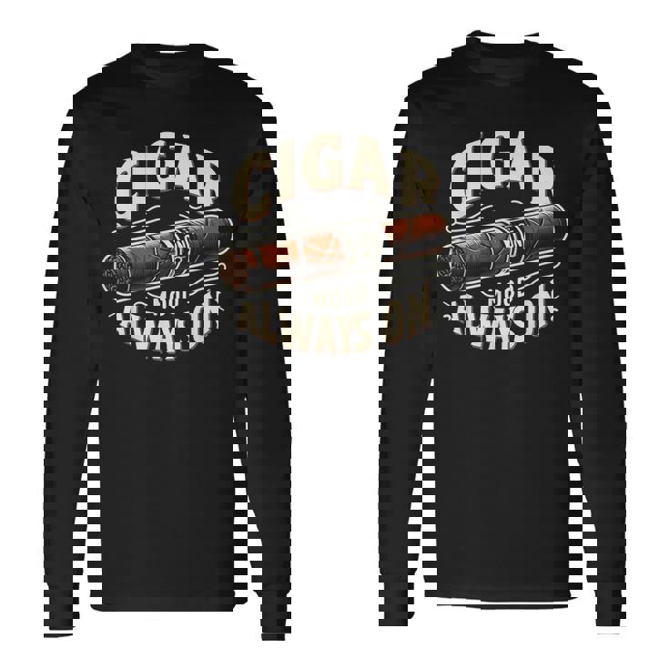 Cigar Mood Always On Cigar ファニーグラフィックtシャツ 長袖Tシャツ