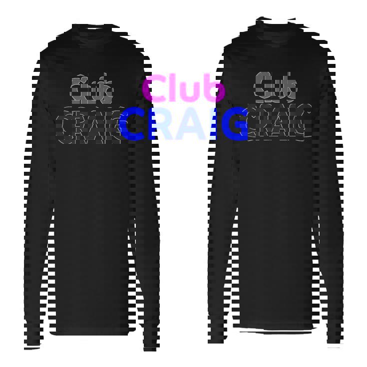 Club Craig 家族再会分隊 名前 長袖Tシャツ