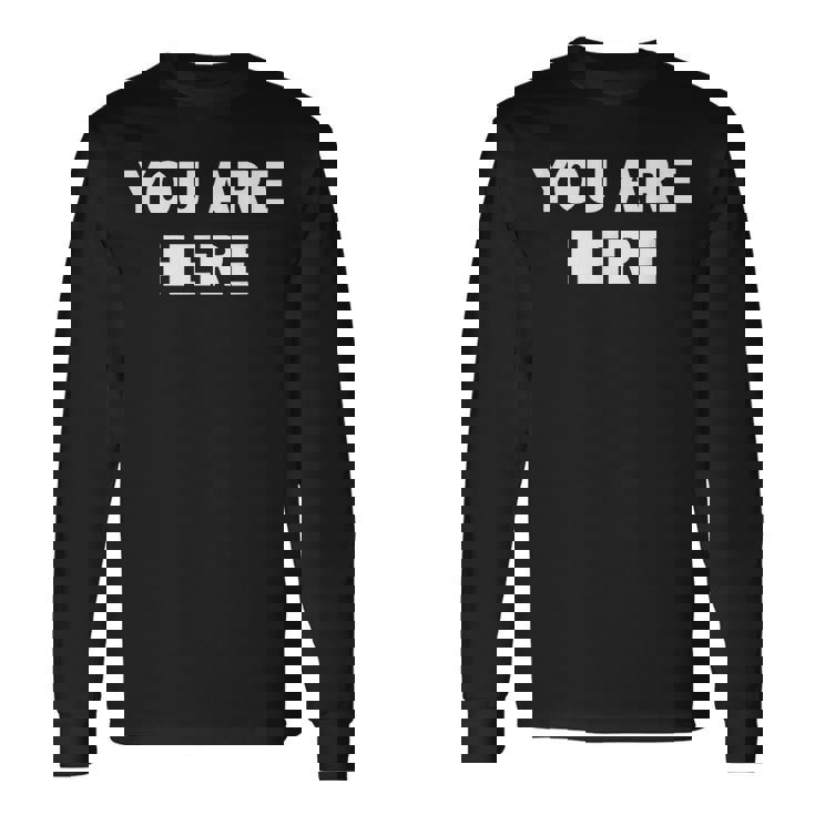 Cool You Are Here トレンディでシンプルな言葉のデザイン 長袖Tシャツ