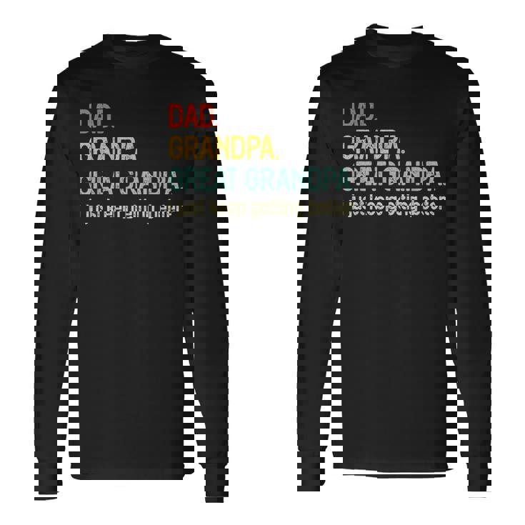 Dad Grandpa Great Grandpa Fathers Day For Grandpa Long Sleeve T-Shirt
