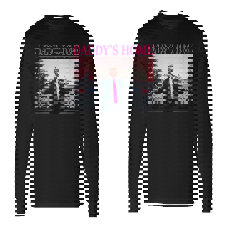 Daddy's Home President Donald Trump 2024 Pink Trump 長袖Tシャツ