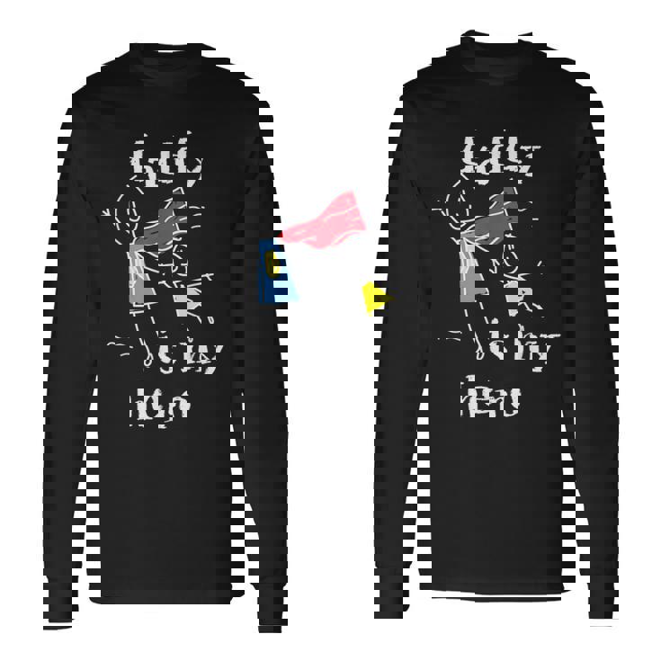 Daddy Is My Herouper Dad 手描き 長袖Tシャツ