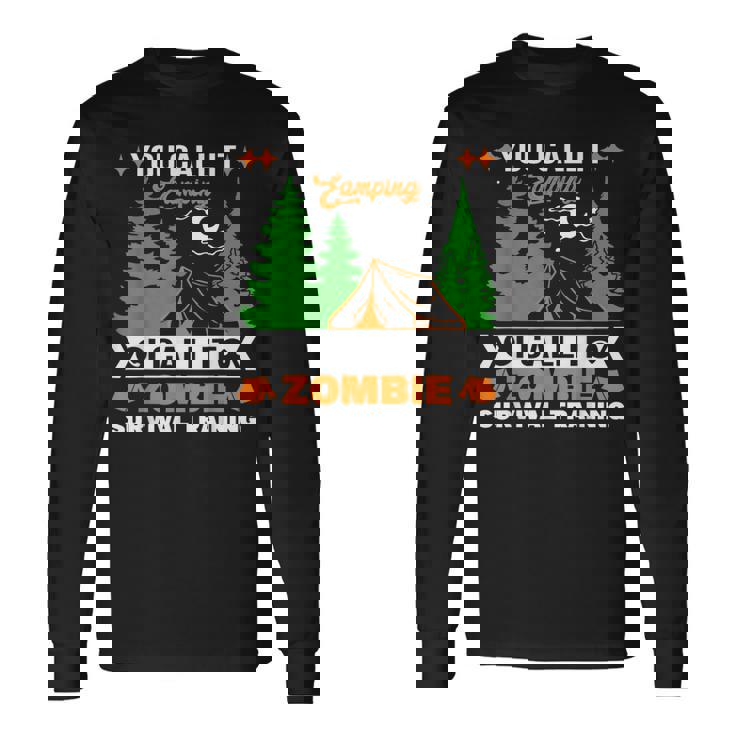 Divertido Zombie Apocalipsis Campingupervivencia Entrenamiento Humor Camiseta de manga larga