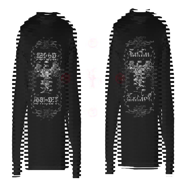 Dost Thou Even Hoist Knight Weightlifter Workout Gym Gothic Long Sleeve T-Shirt
