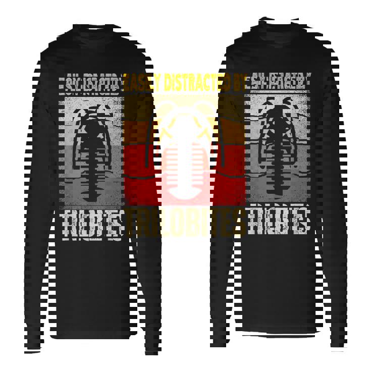 Easy Distracted By Trilobites Trilobite Lover 長袖Tシャツ