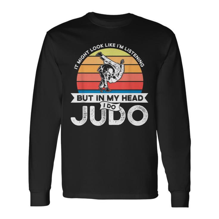 En Mi Cabeza Hago Judo Judo Camiseta de manga larga